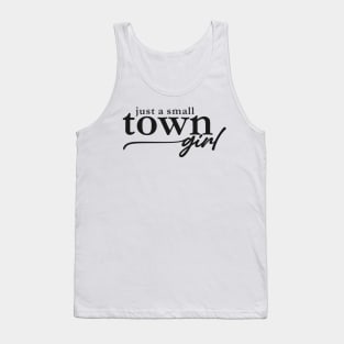 Just a Small Town Girl Tank Top